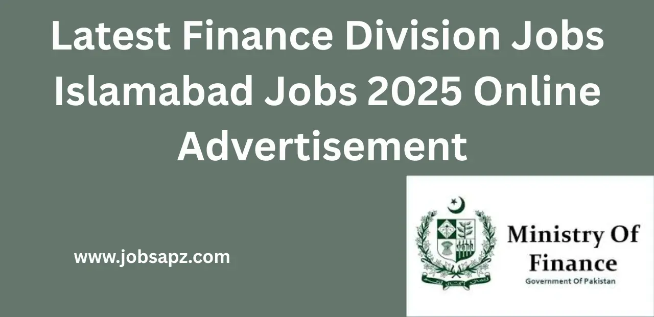Latest Finance Division Jobs Islamabad Jobs 2025 Online Advertisement